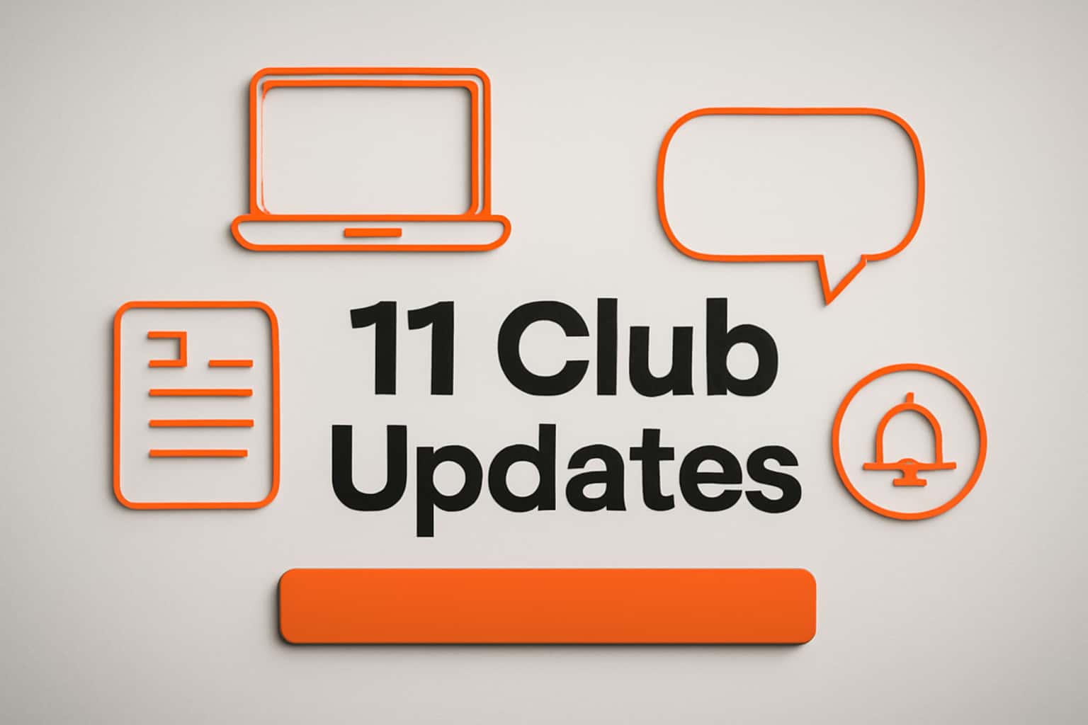 Informational scene about 11 Club updates with notable text.